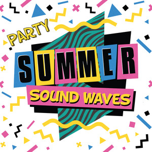 Party Summer Sound Waves (Explicit)