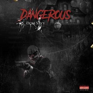 Dangerous (Explicit)