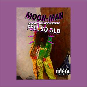 feel old (Explicit)