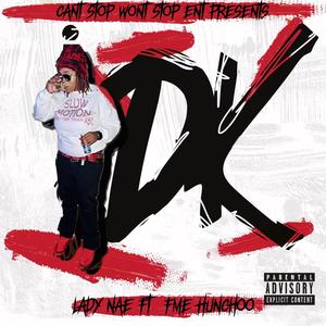 IDK (feat. FME Hunchoo) (Explicit)