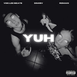 Yuh (Explicit)