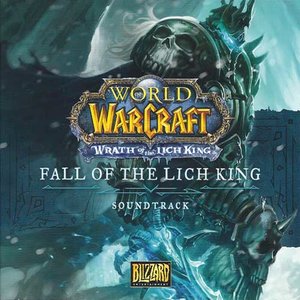 World of Warcraft: Wrath of the Lich King (Original Game Soundtrack)