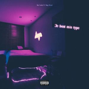 Jij Bent M'n Type(feat. Sieg Freud) (Explicit)