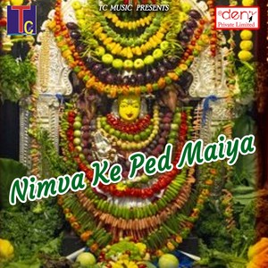 Nimva Ke Ped Maiya