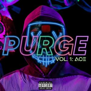 Purge Vol. 1: Ace (Explicit)