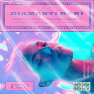 Diamanti Rari (Explicit)