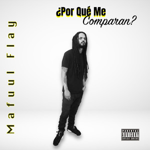 ¿Por Qué Me Comparan? (Explicit)