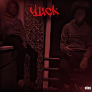 Yuck (April Fools Remix) [Explicit]