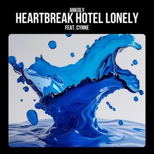 Heartbreak Hotel Lonely (feat. Cynne)