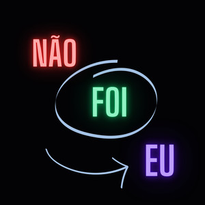 Não foi Eu (Explicit)