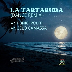 La Tartaruga (Dance Remix)