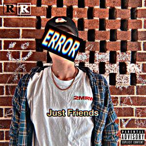 Just Friends (Explicit)