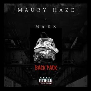 Back Pack(feat. Maury Haze & Mask) (Explicit)