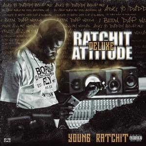 Ratchit Attitude Deluxe (Explicit)