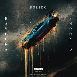 BÓLIDO (Explicit)