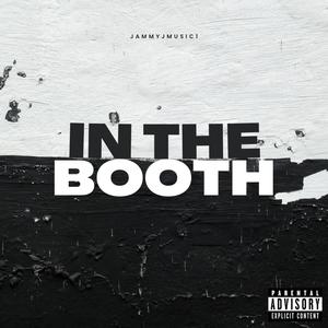 In the Booth (Explicit)