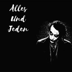 Alles Und Jeden (Explicit)