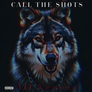 Call The Shots (Explicit)