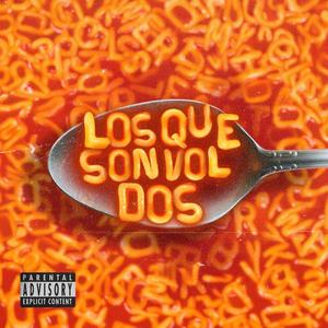 LOS QUE SON #2 (Explicit)