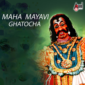 Maha Mayavi Ghatocha