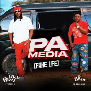 Pa Media (Fake Life) (feat. D Bwoy Telem)