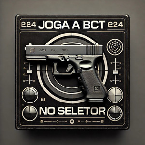 Joga a bct no seletor (Explicit)