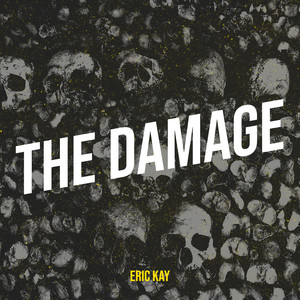 The Damage (Explicit)