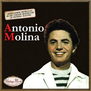 Canciones Con Historia: Antonio Molina