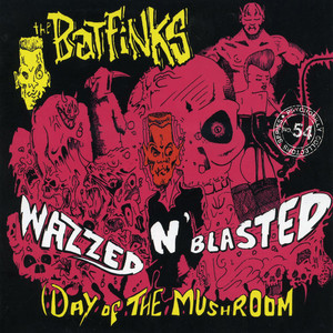 Wazzed 'n' Blasted (Explicit)