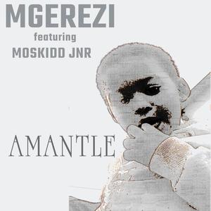 Amantle (feat. Moskidd Jnr)