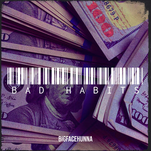 Bad Habits (Explicit)