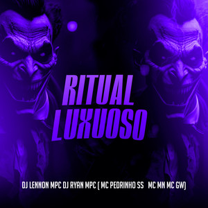 Ritual Luxuoso (Explicit)