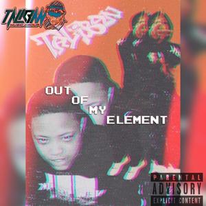 Out Of My Element (Explicit)