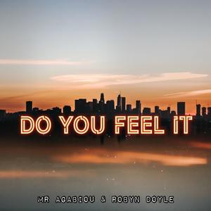 Do You Feel It (feat. Robyn Doyle)