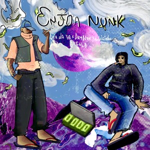 Enjoa Nunk (Explicit)