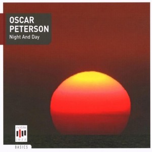 Oscar Peterson: Night and Day