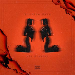 Burning Hell (Explicit)