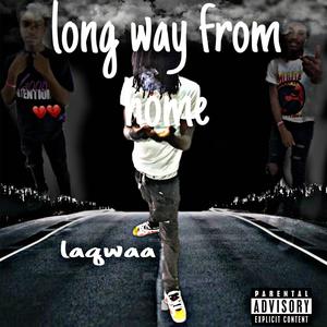 Long way from home (Explicit)