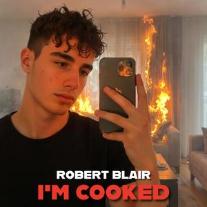 I'm Cooked
