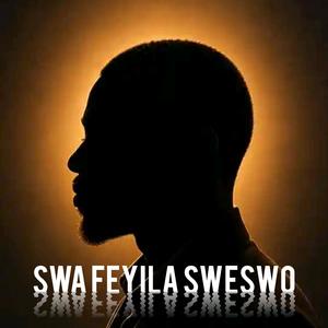 Swa feyila Sweswo (feat. Njomani na Amelia)