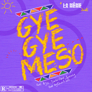 Gyegye Meso (feat. RJZ, Darkovibes & $pacely) [Explicit]