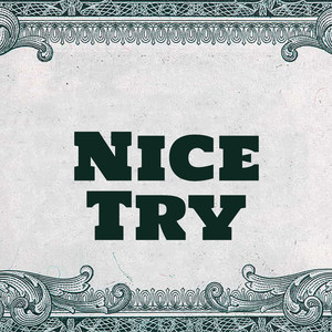 Nice Try