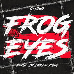 Frog Eyes (Explicit)