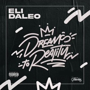 Dreams to Reality (Explicit)