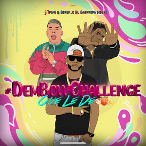 DembowChallenge Que Le De (Explicit)