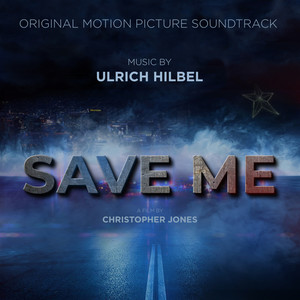 Save Me (Motion Picture Soundtrack)