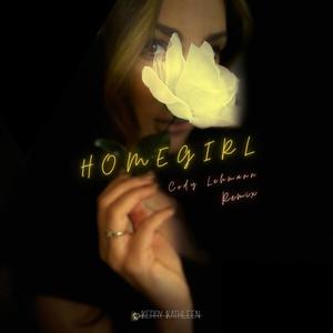 Homegirl (Cody Lehmann Remix)