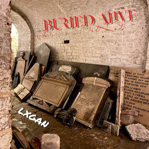 Buried Alive (Explicit)