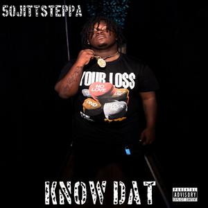 Know Dat (Explicit)