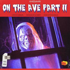 ON THE AVE, Pt. 2 (2017) (Explicit)